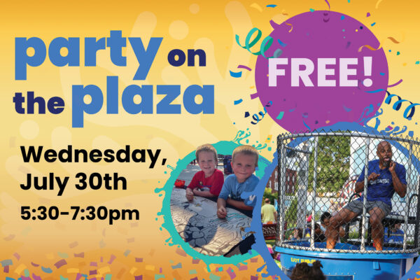 Graphic for Party on the Plaza on July 30th